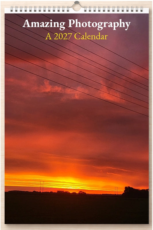 Amazing Photography: A 2027 Calendar