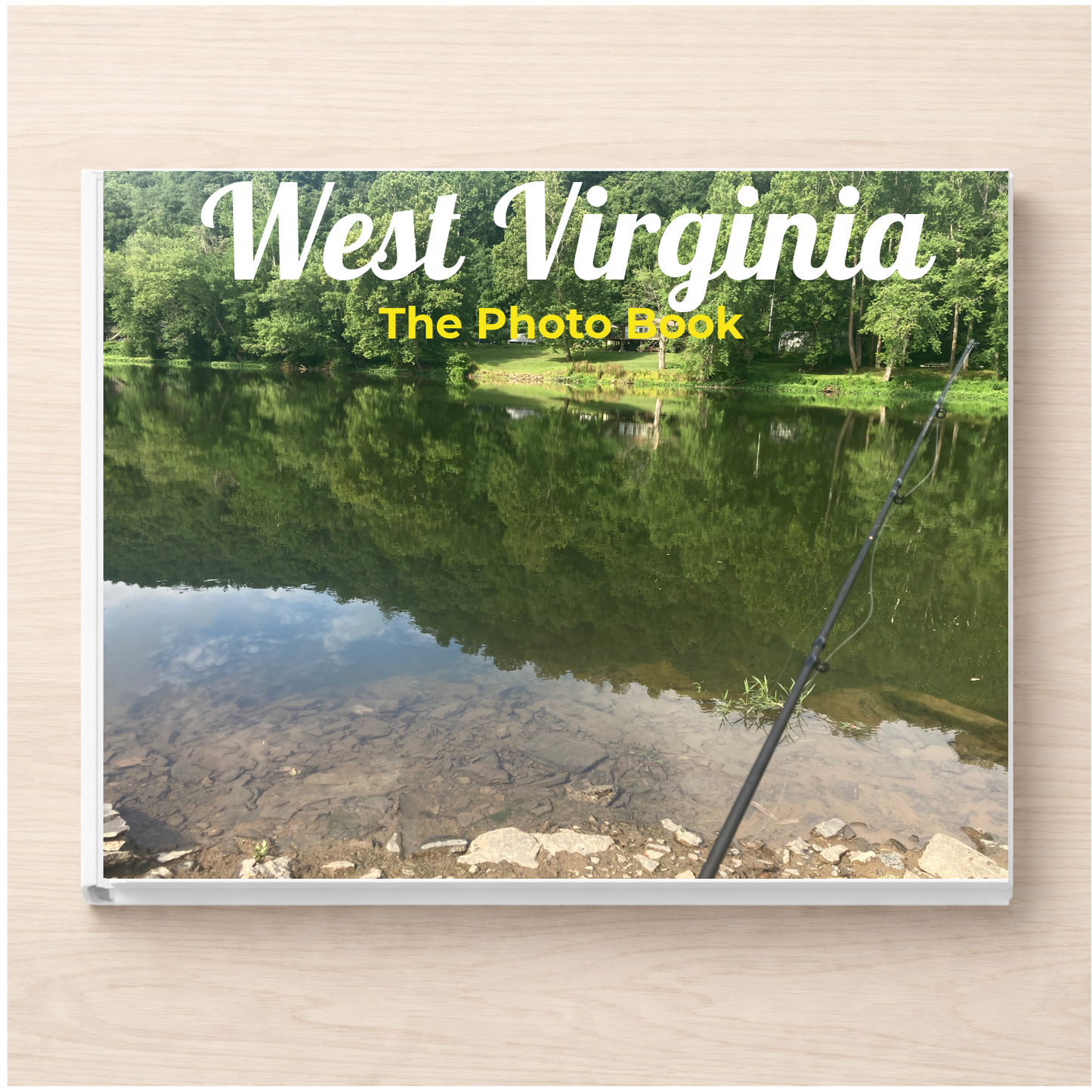West Virginia: The Photo Book