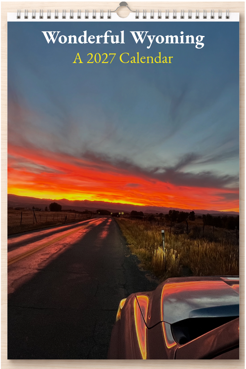 Wonderful Wyoming: A 2027 Calendar