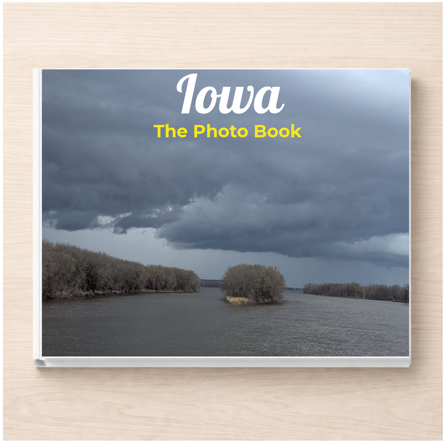 Iowa: The Photo Book
