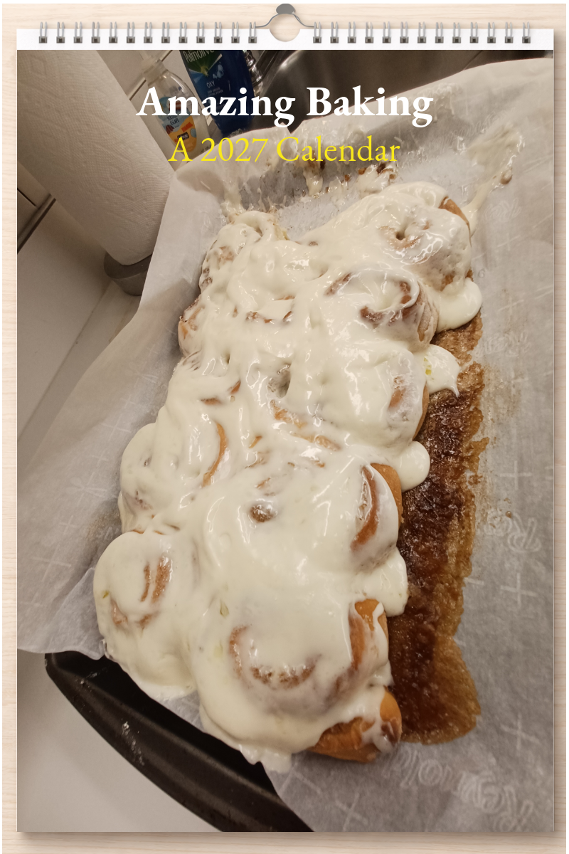 Amazing Baking: A 2027 Calendar