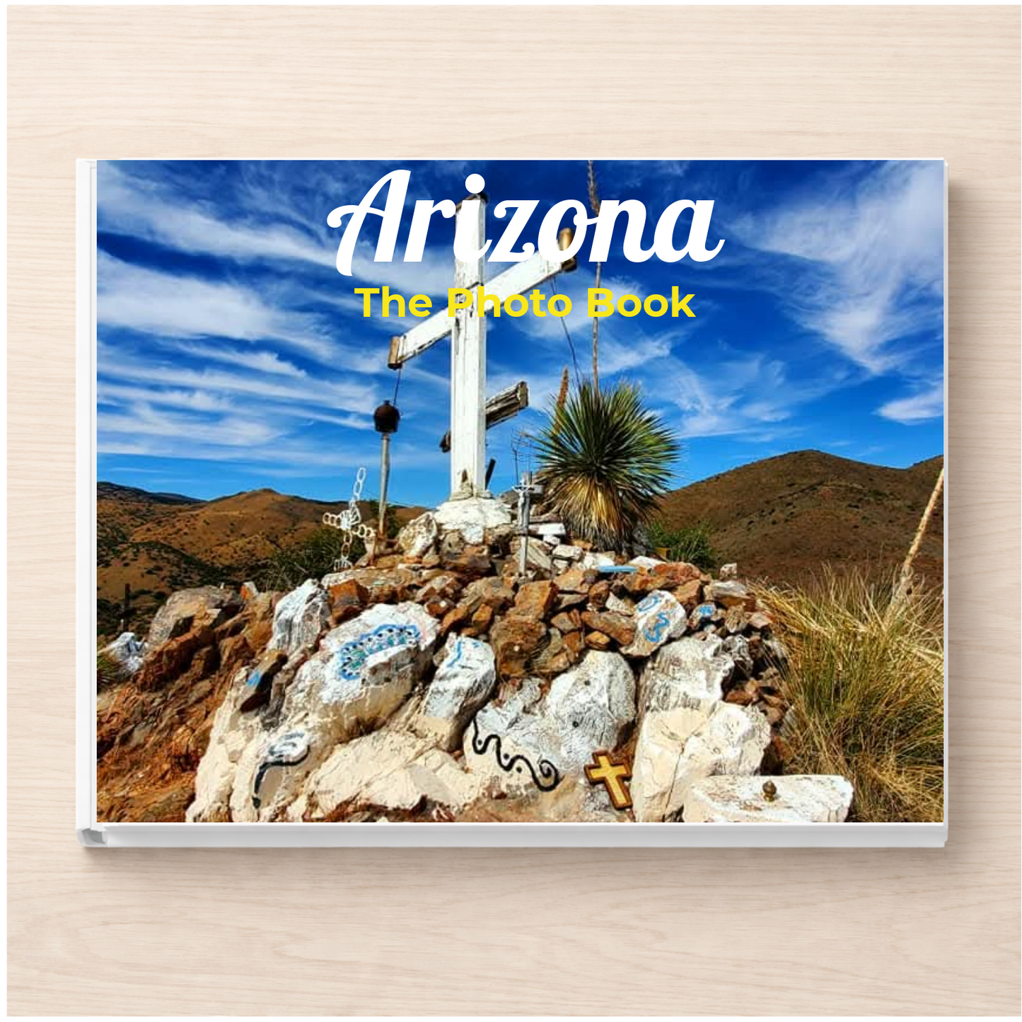 Arizona: The Photo Book