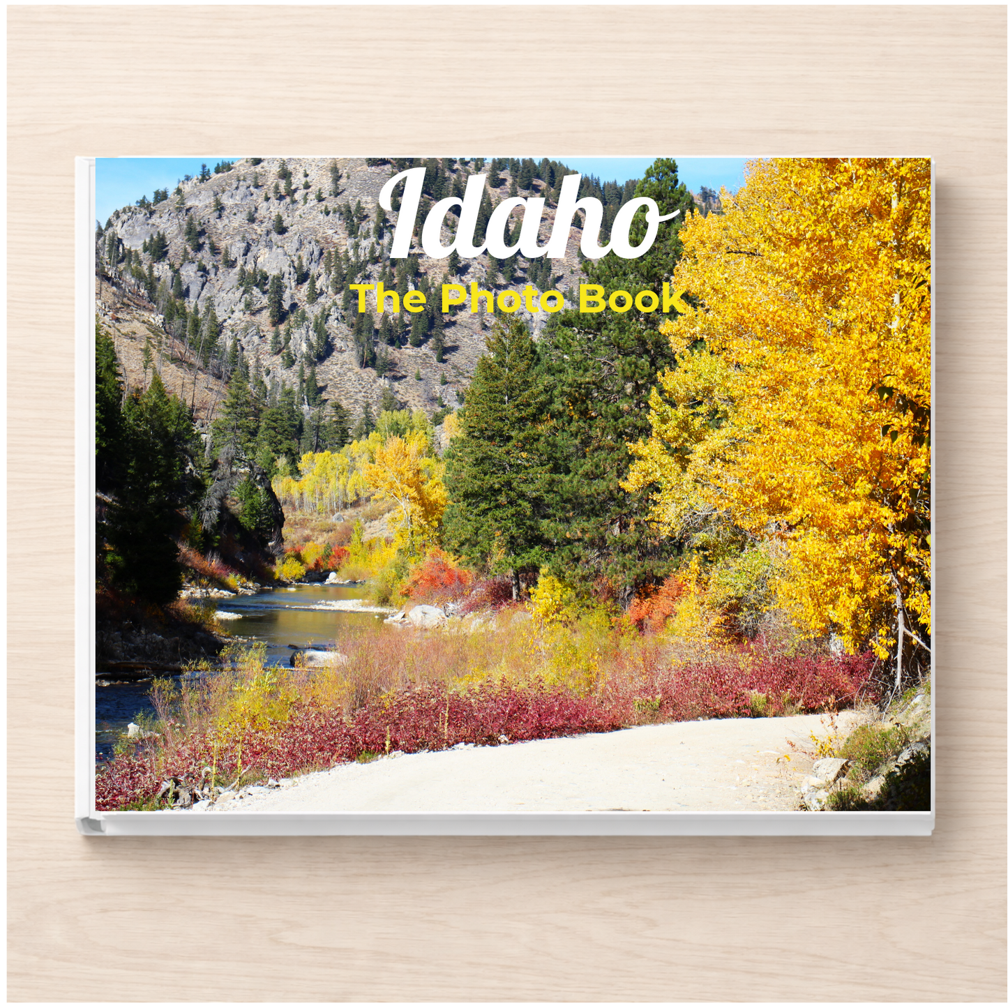 Idaho: The Photo Book