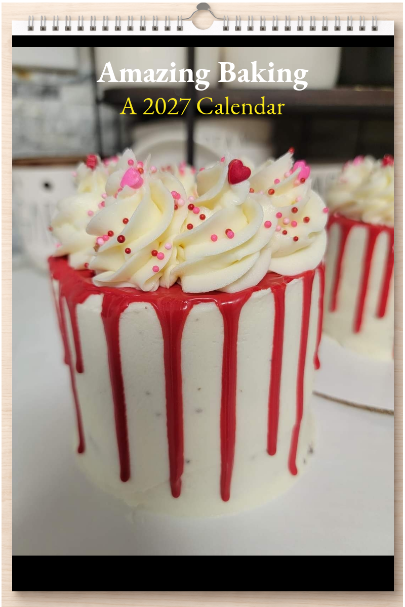 Amazing Baking: A 2027 Calendar
