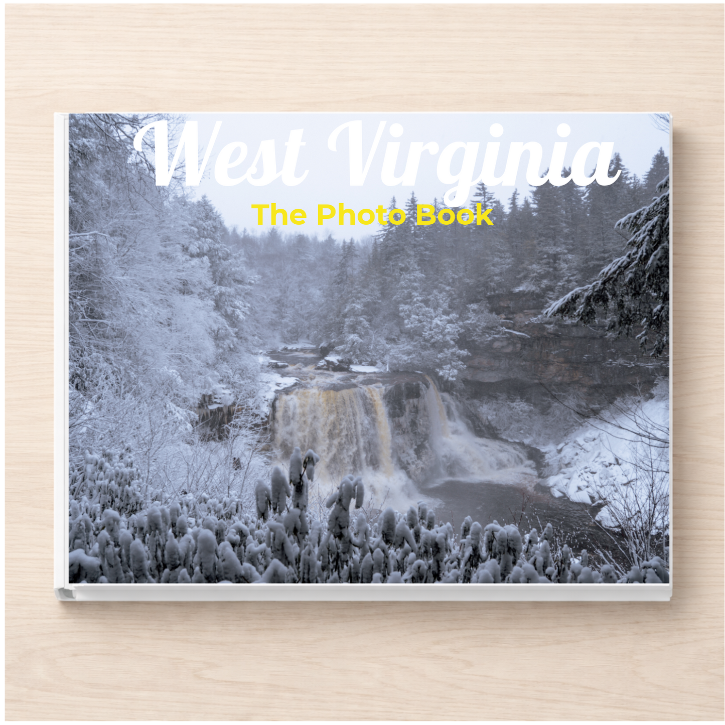 West Virginia: The Photo Book