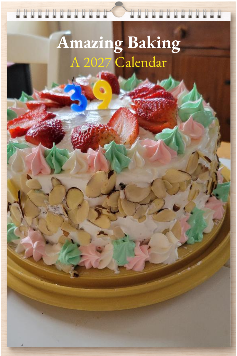 Amazing Baking: A 2027 Calendar