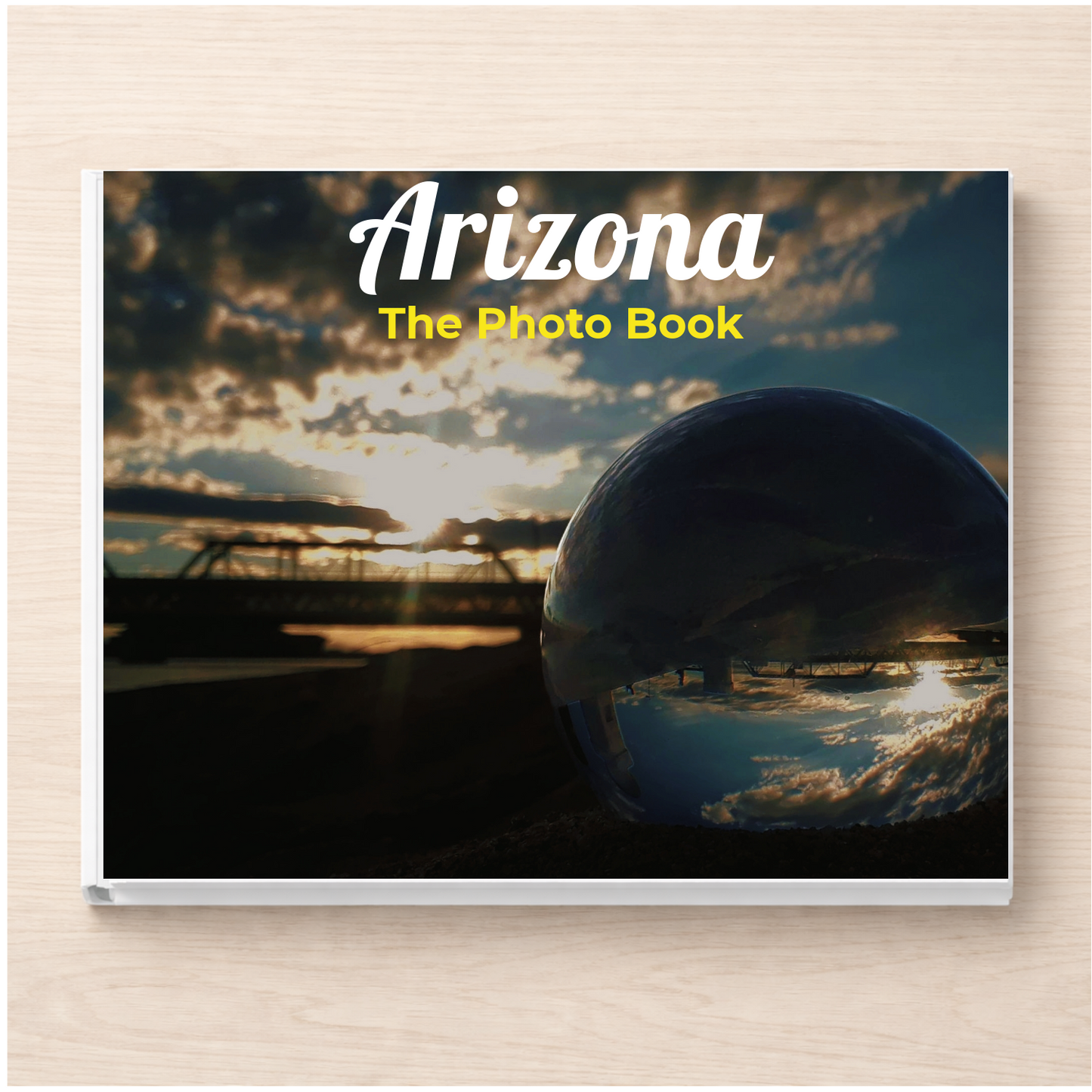Arizona: The Photo Book