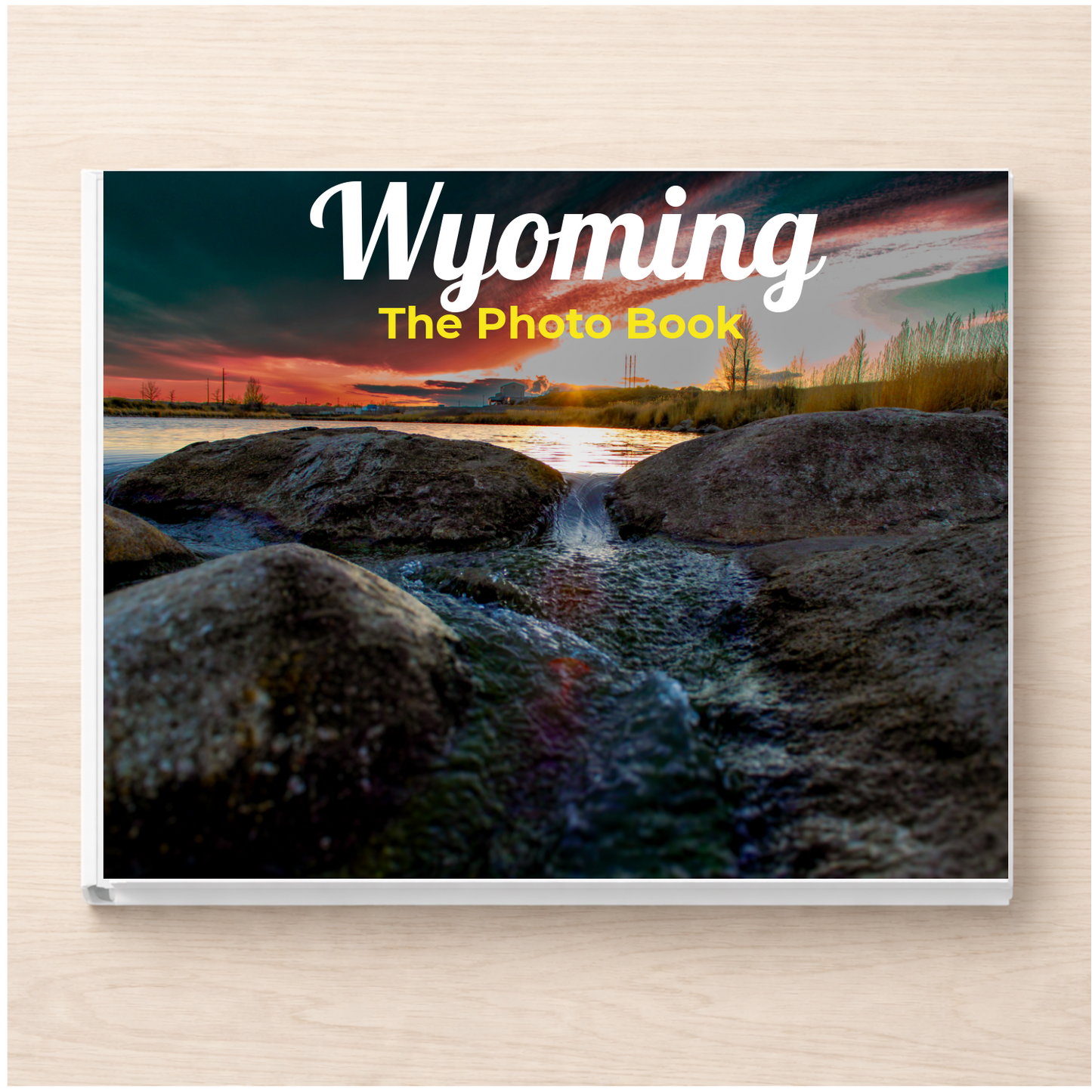 Wyoming: The Photo Book