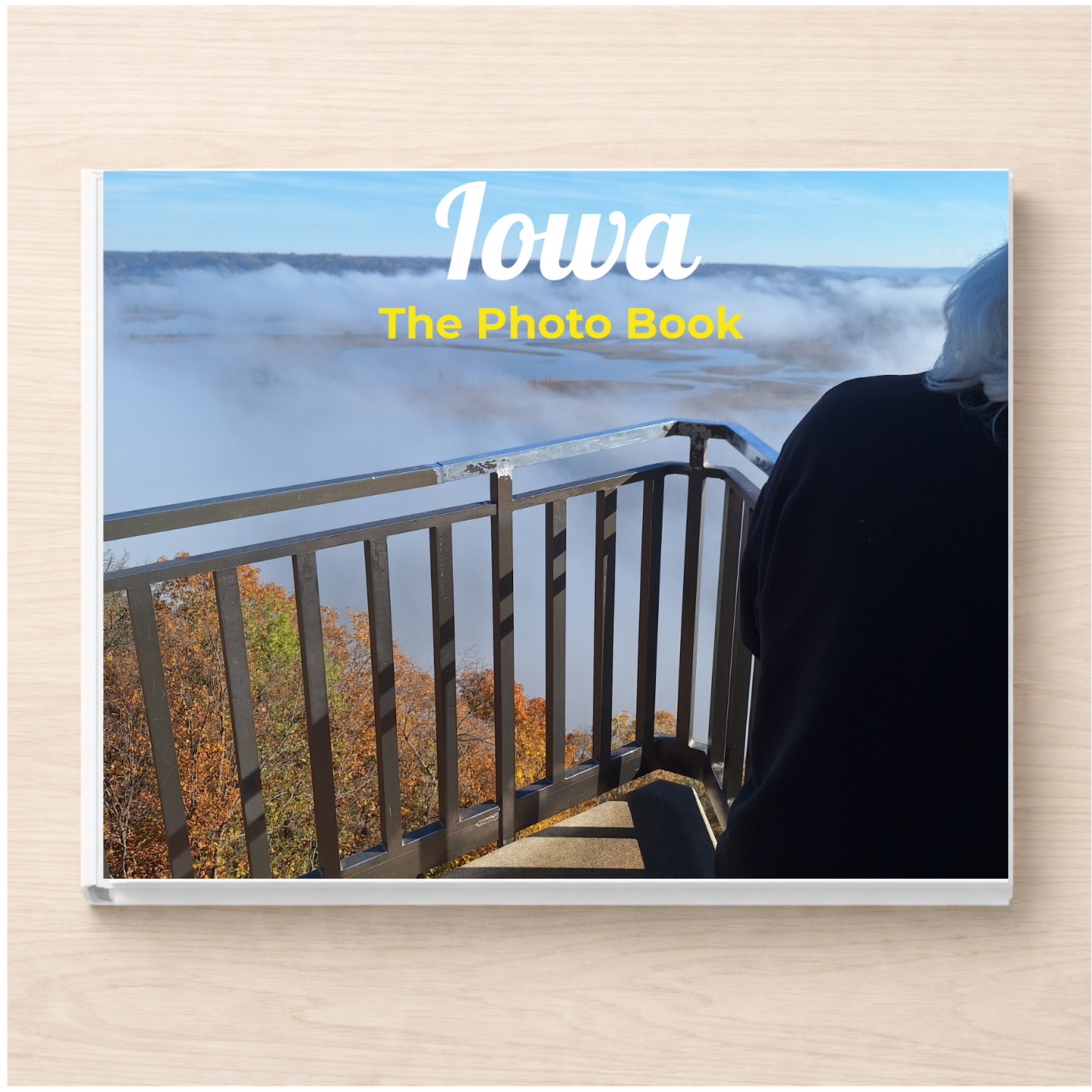 Iowa: The Photo Book