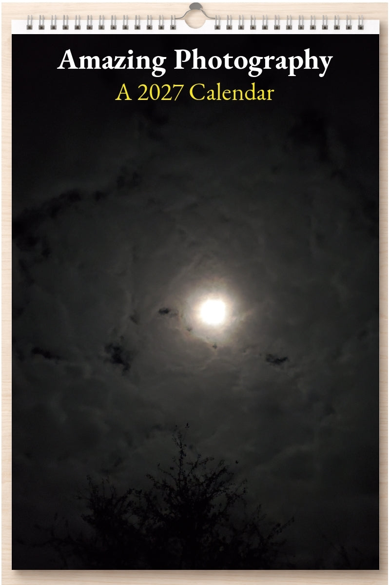 Amazing Photography: A 2027 Calendar