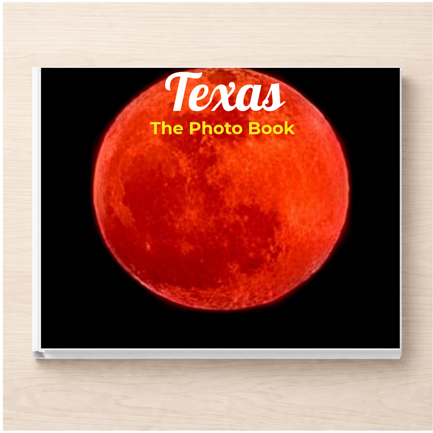 Texas: The Photo Book