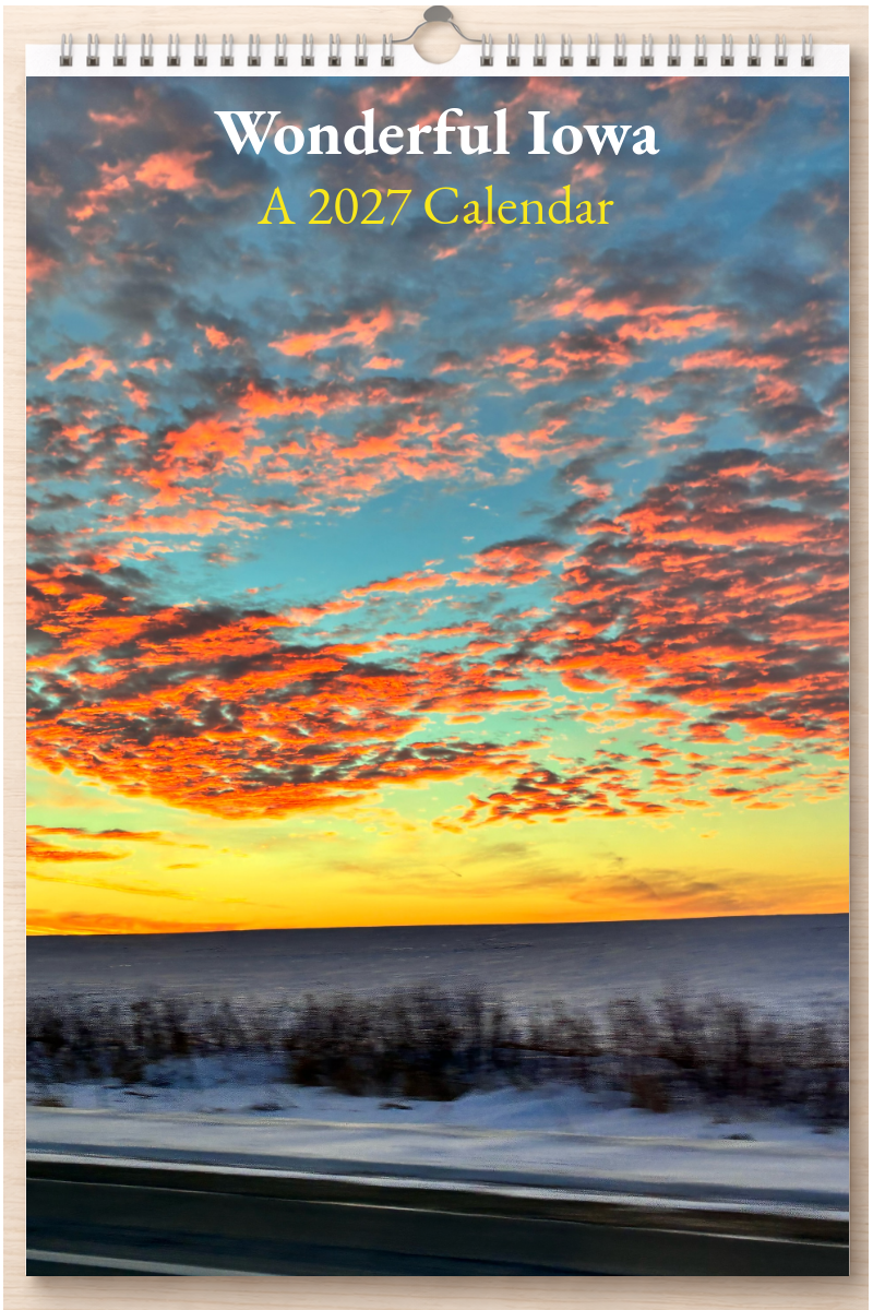 Wonderful Iowa: A 2027 Calendar