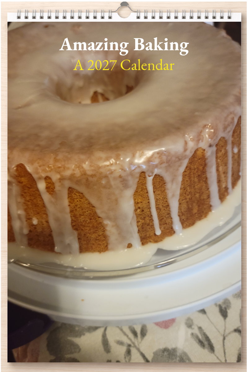 Amazing Baking: A 2027 Calendar