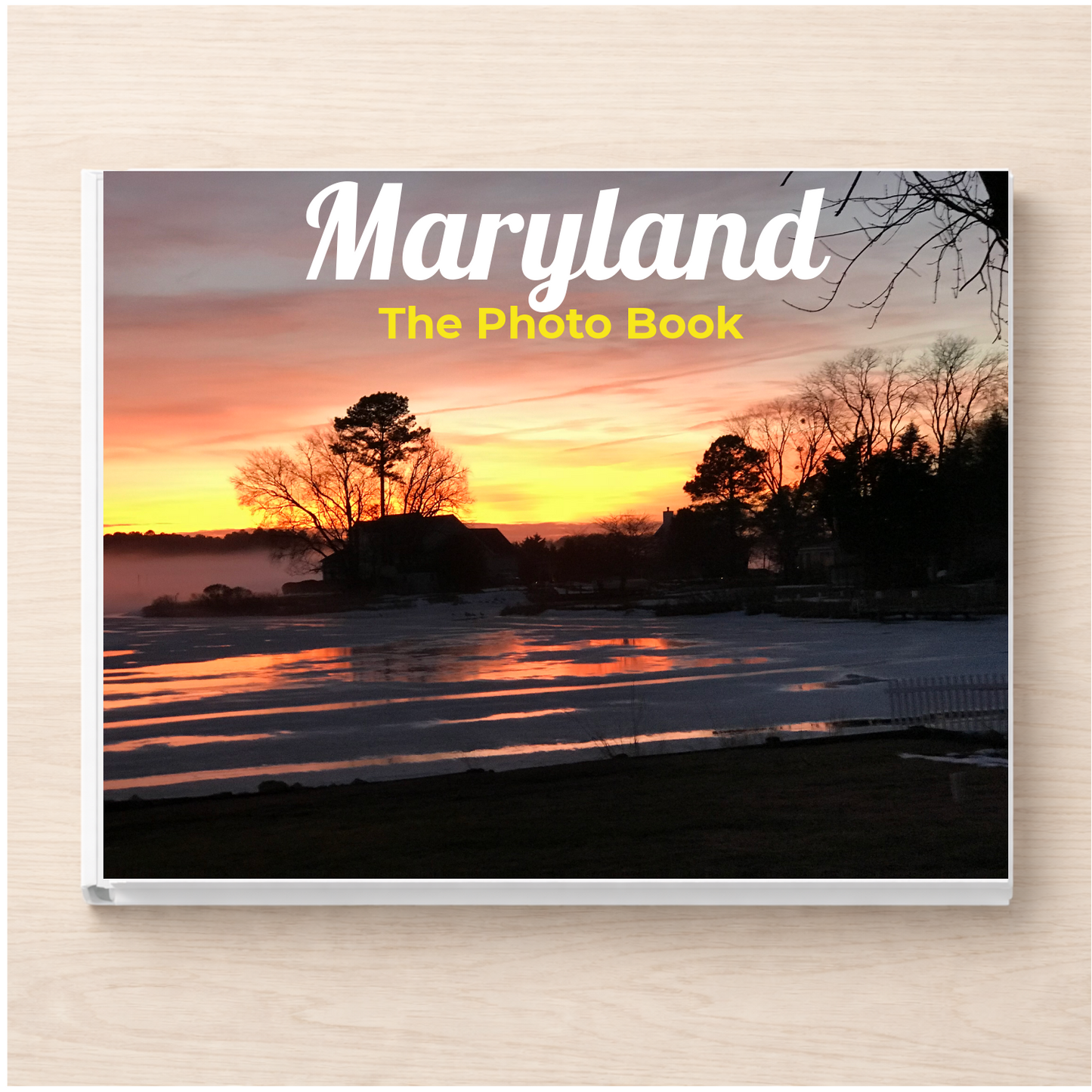 Maryland: The Photo Book