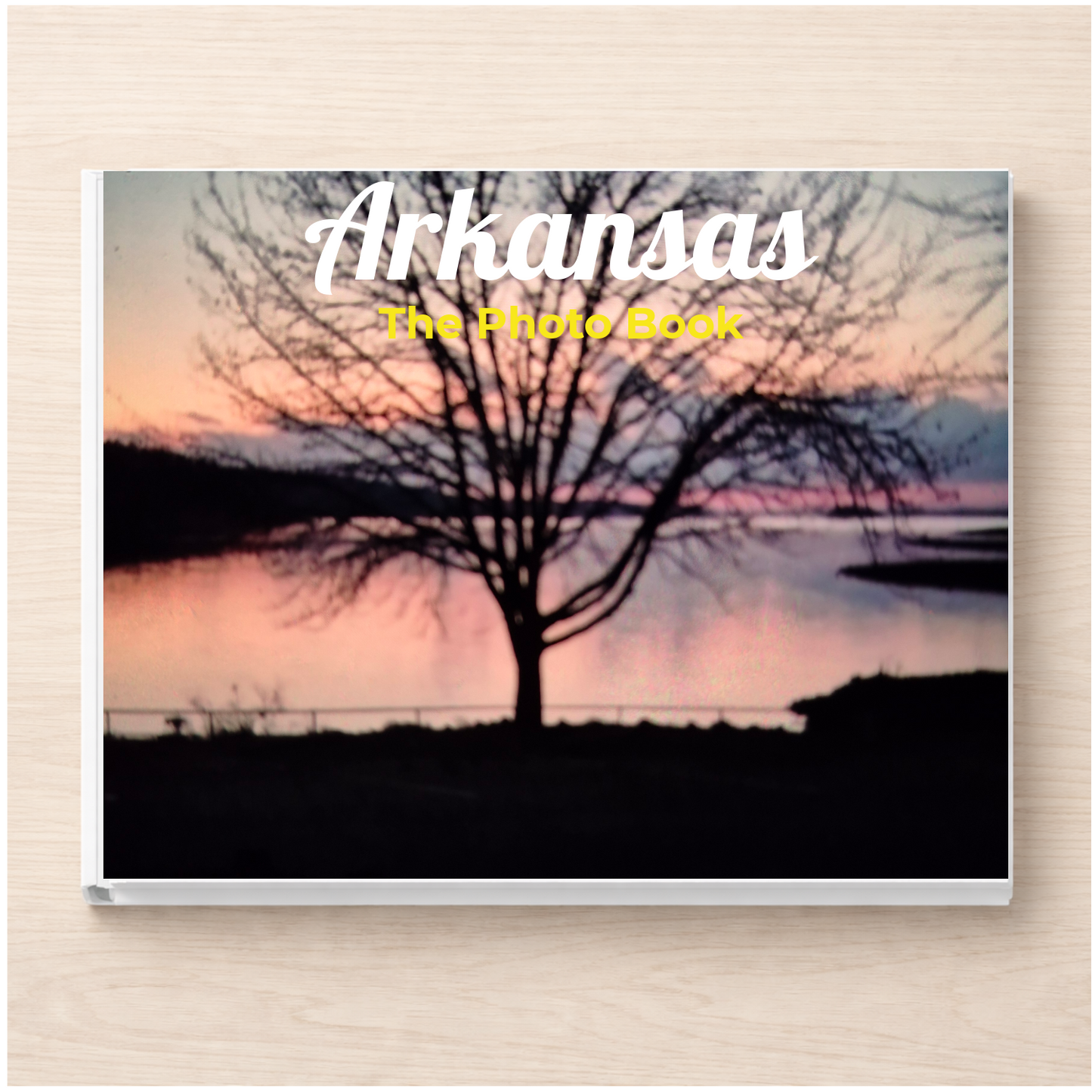Arkansas: The Photo Book