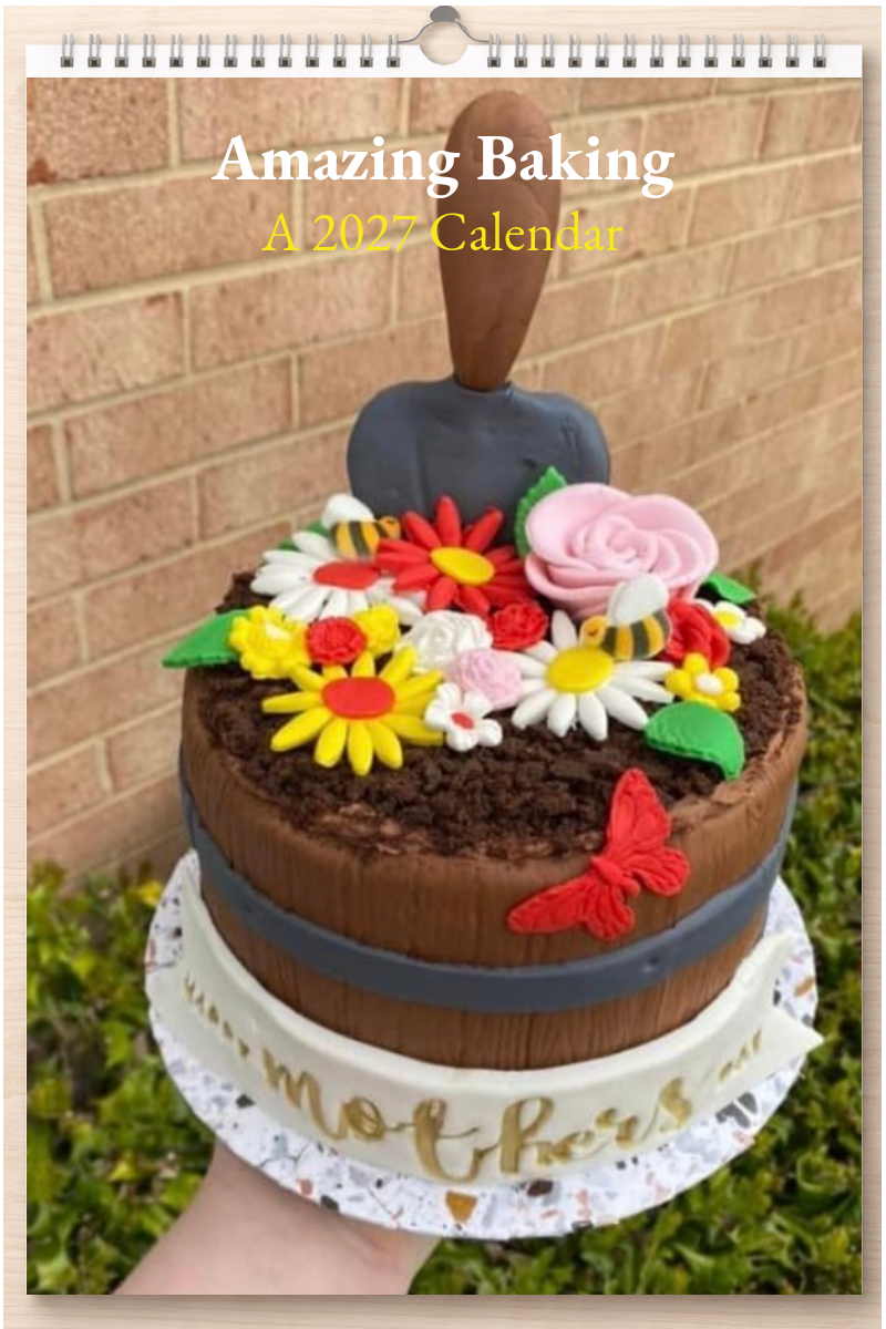 Amazing Baking: A 2027 Calendar