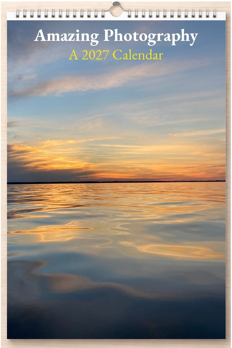 Amazing Photography: A 2027 Calendar