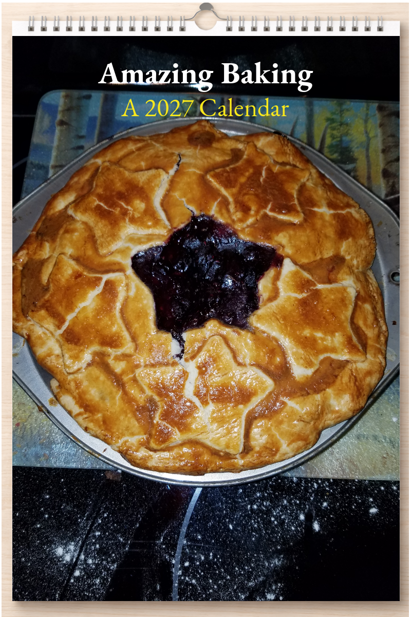 Amazing Baking: A 2027 Calendar