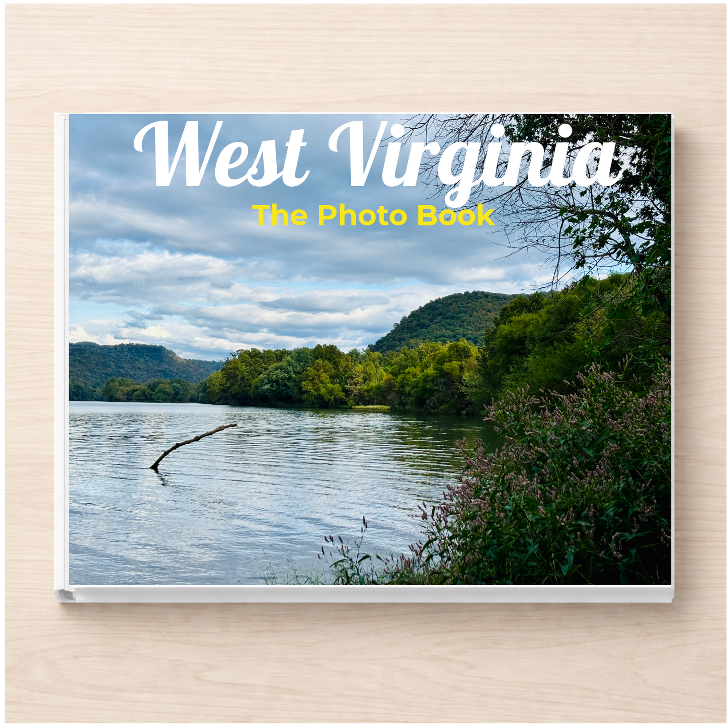 West Virginia: The Photo Book