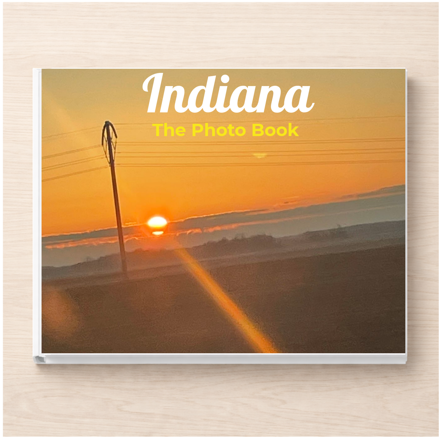 Indiana: The Photo Book