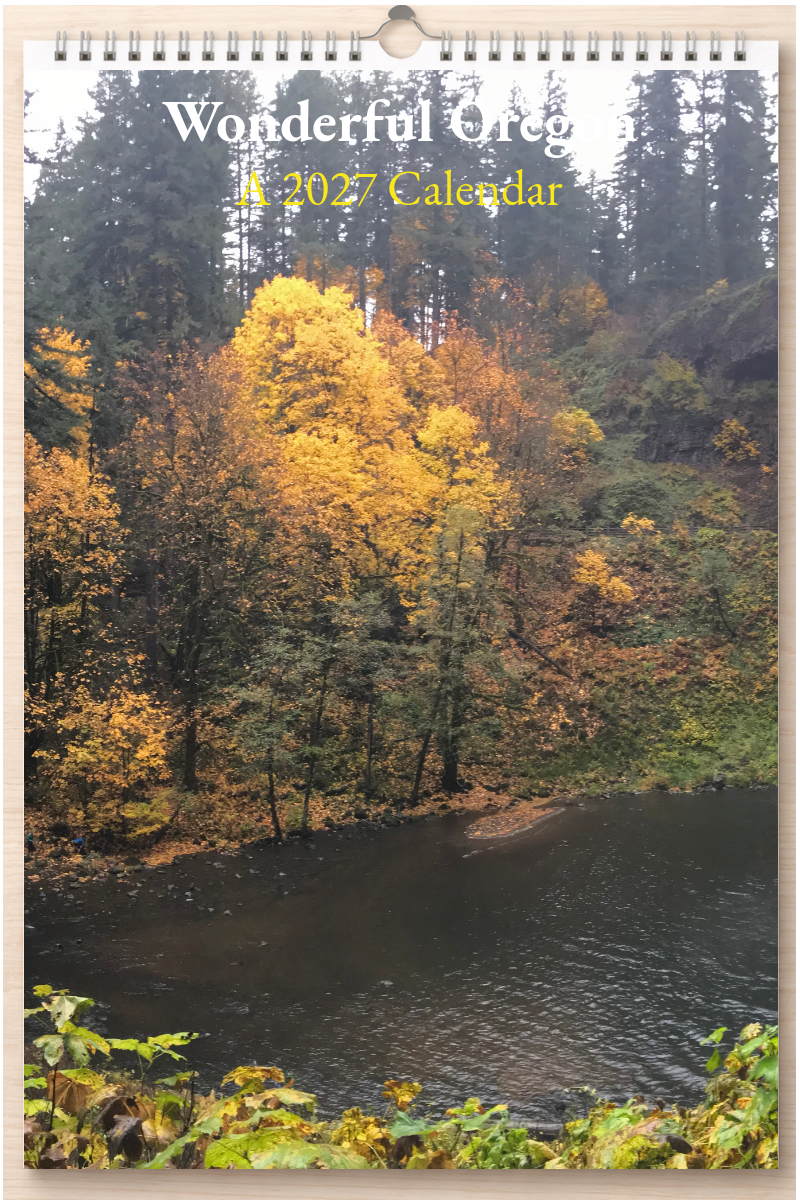 Wonderful Oregon: A 2027 Calendar