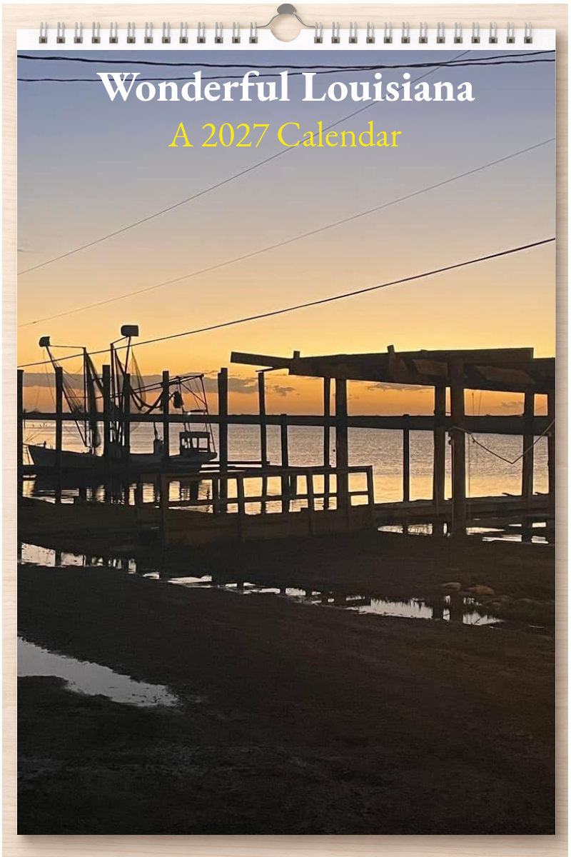 Wonderful Louisiana: A 2027 Calendar