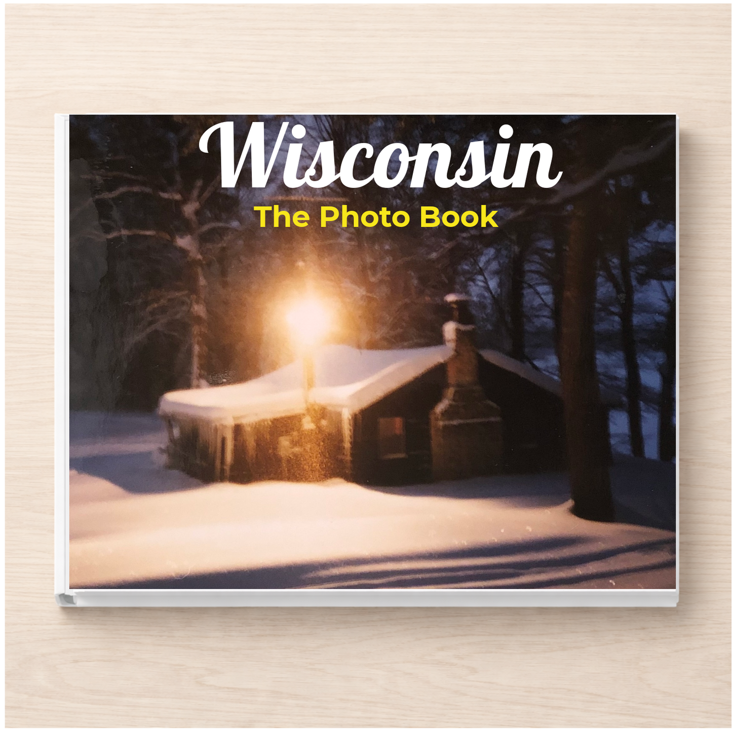Wisconsin: The Photo Book