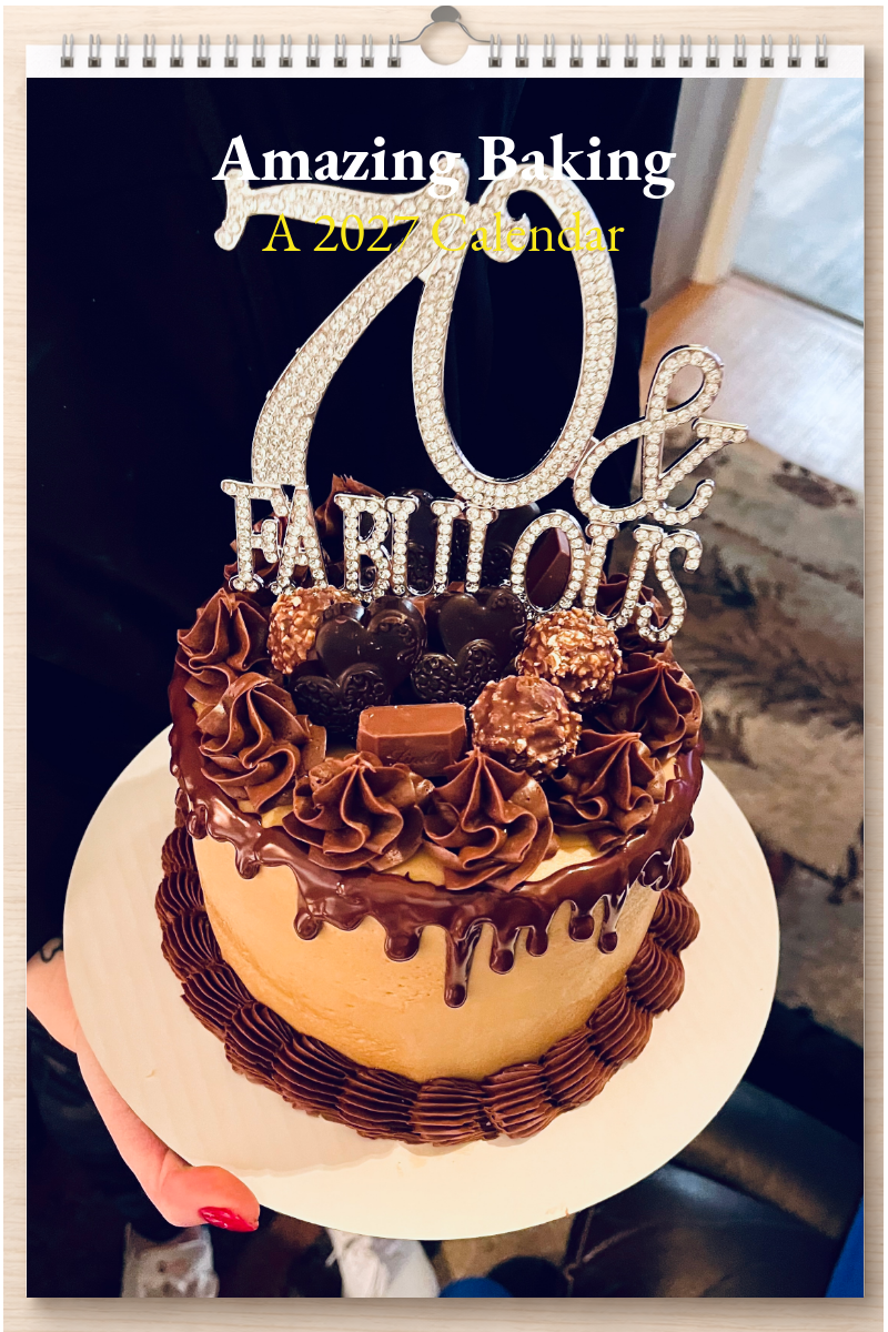 Amazing Baking: A 2027 Calendar