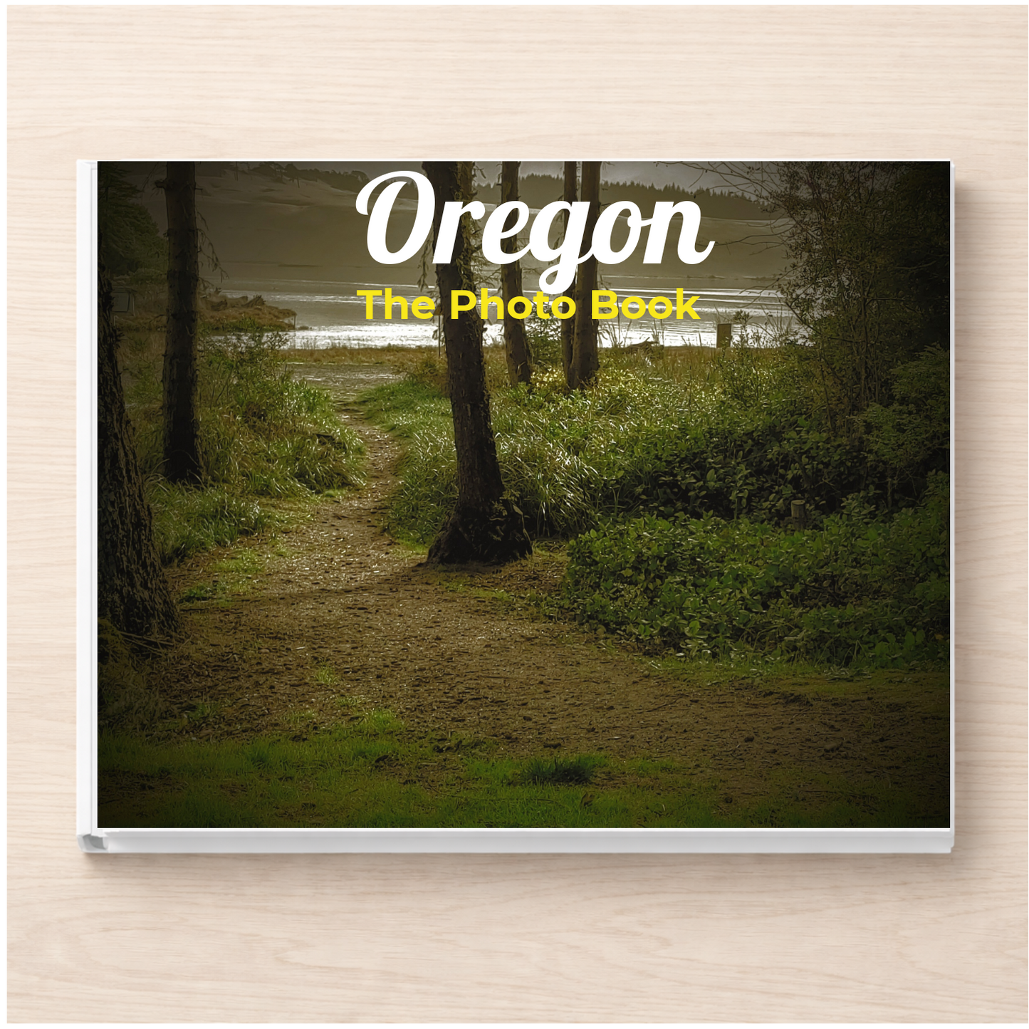 Oregon: The Photo Book
