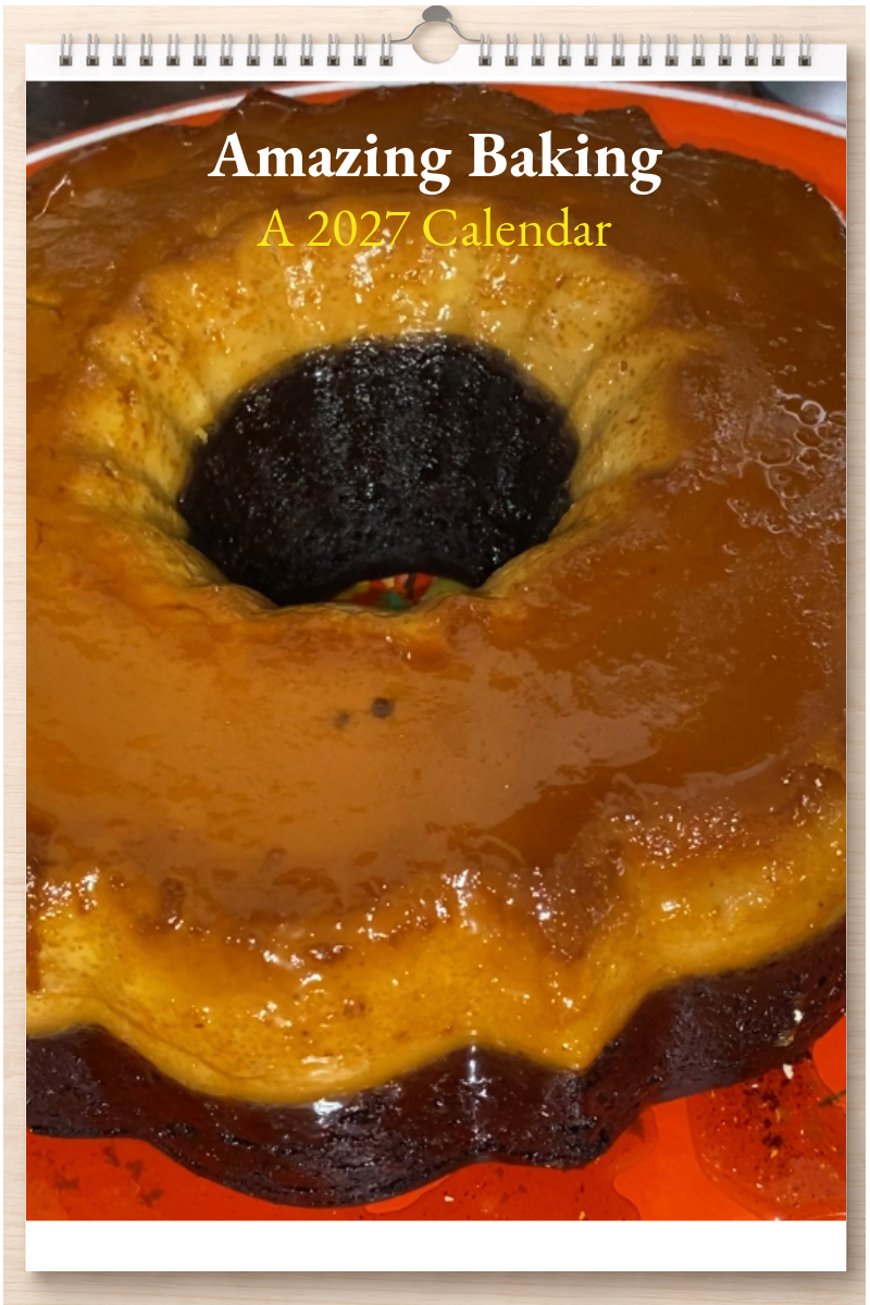 Amazing Baking: A 2027 Calendar