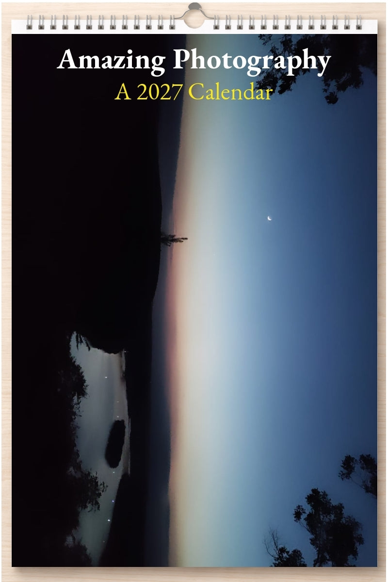 Amazing Photography: A 2027 Calendar