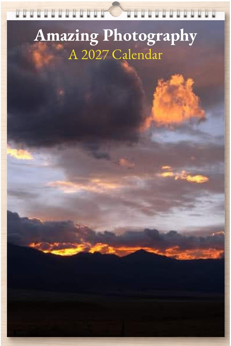 Amazing Photography: A 2027 Calendar