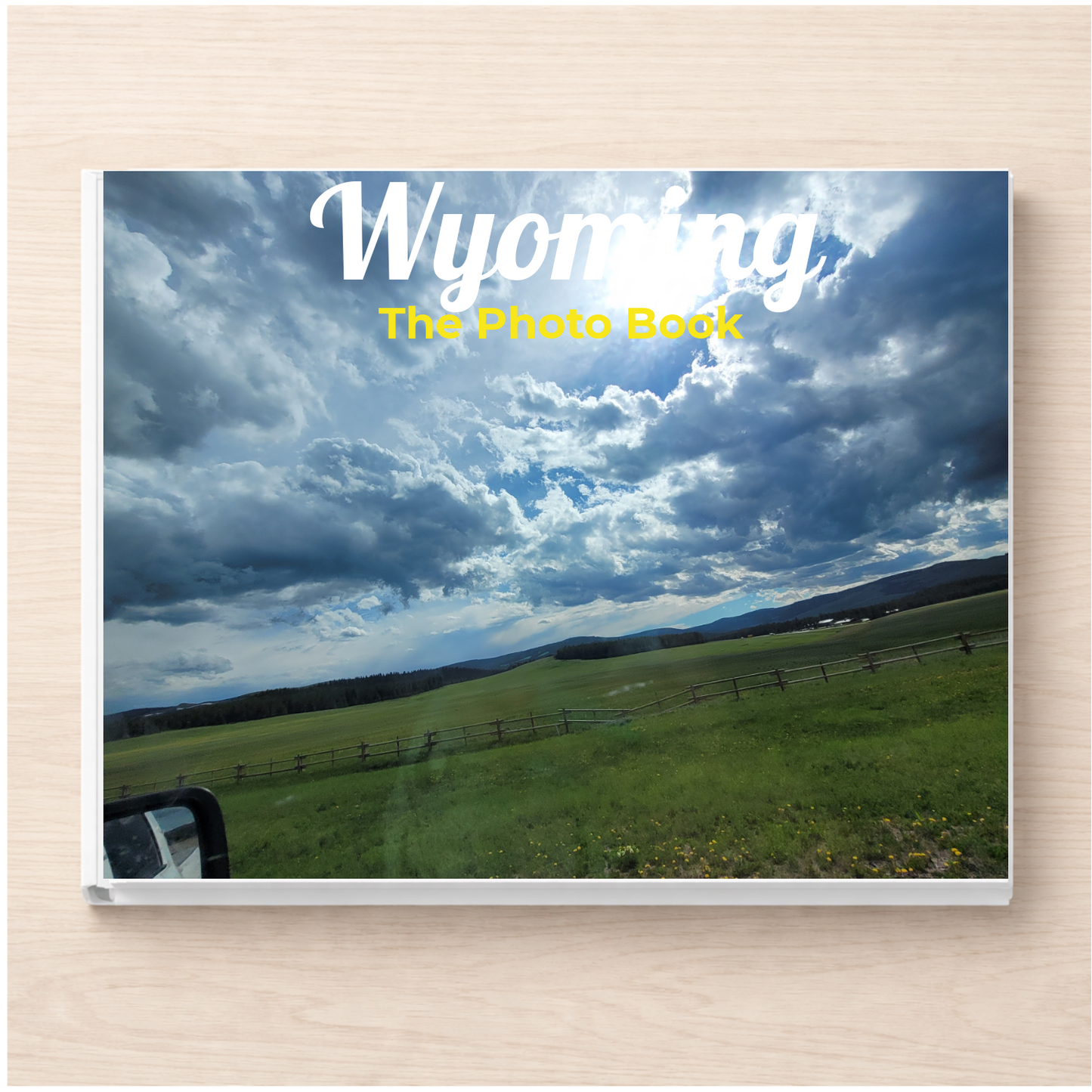 Wyoming: The Photo Book