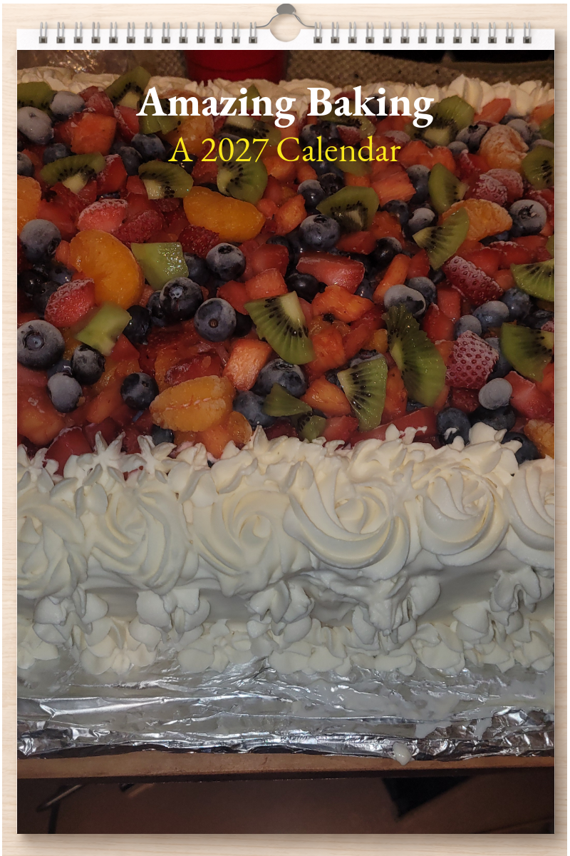 Amazing Baking: A 2027 Calendar