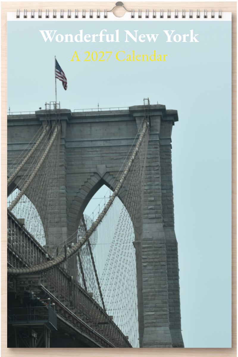 Wonderful New York: A 2027 Calendar