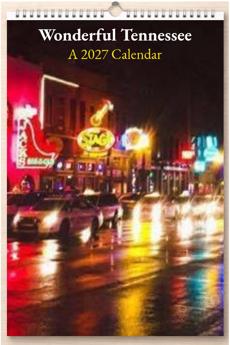 Wonderful Tennessee: A 2027 Calendar