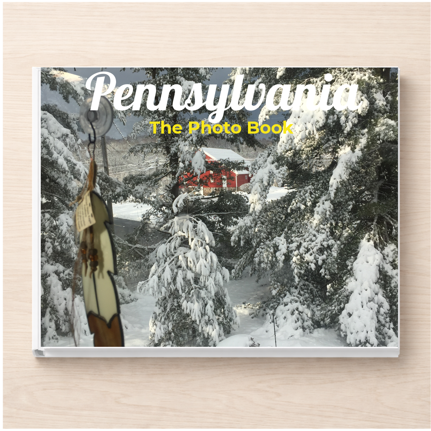 Pennsylvania: The Photo Book