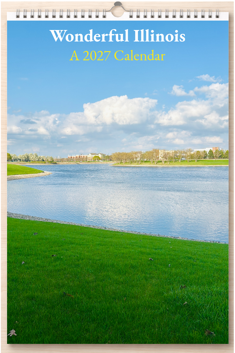 Wonderful Illinois: A 2027 Calendar