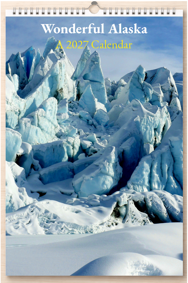 Wonderful Alaska: A 2027 Calendar