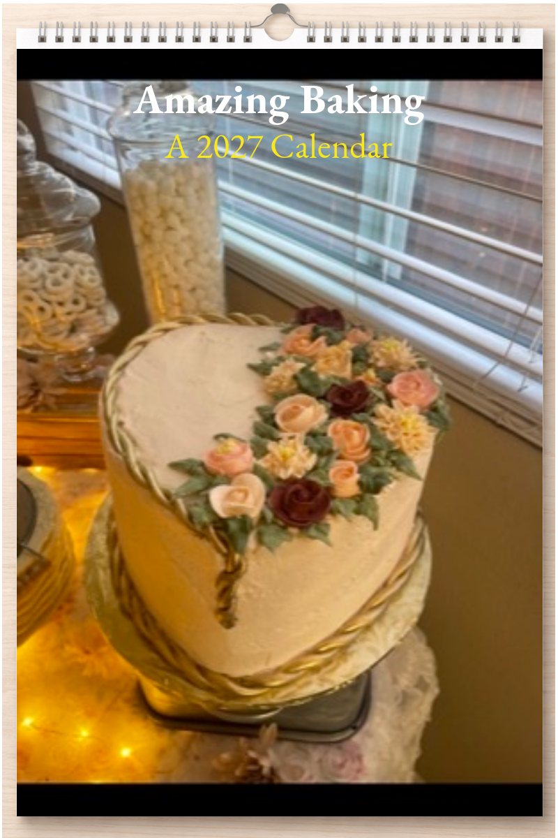 Amazing Baking: A 2027 Calendar