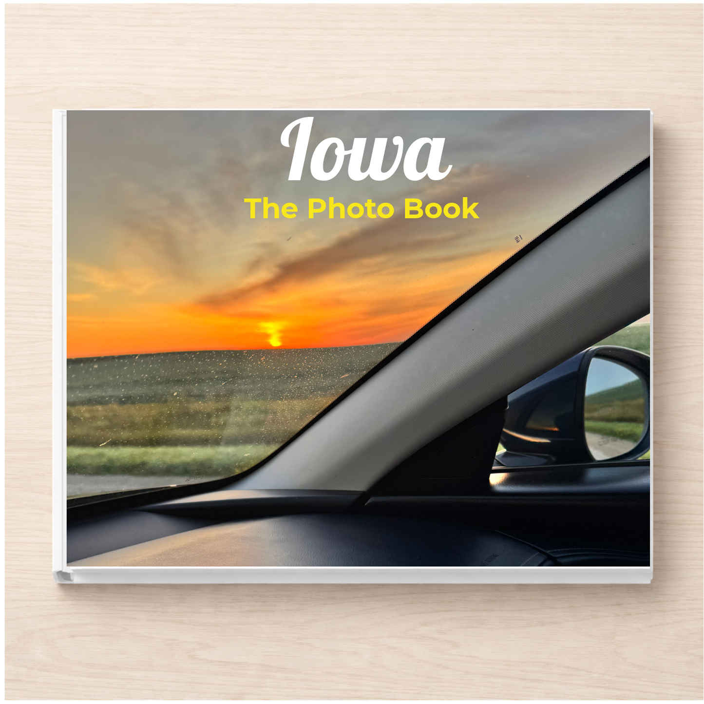 Iowa: The Photo Book