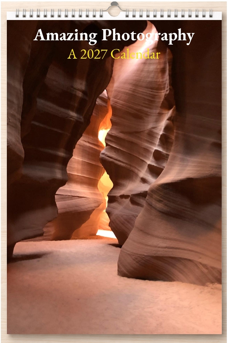 Amazing Photography: A 2027 Calendar