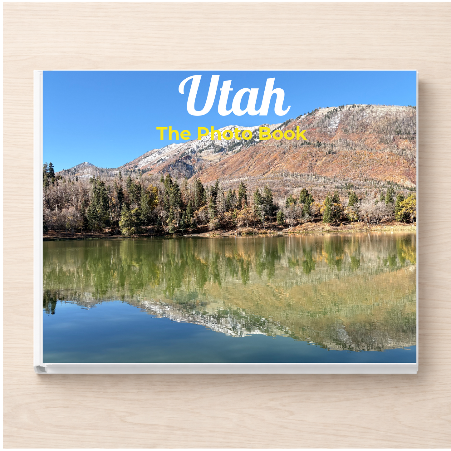 Utah: The Photo Book