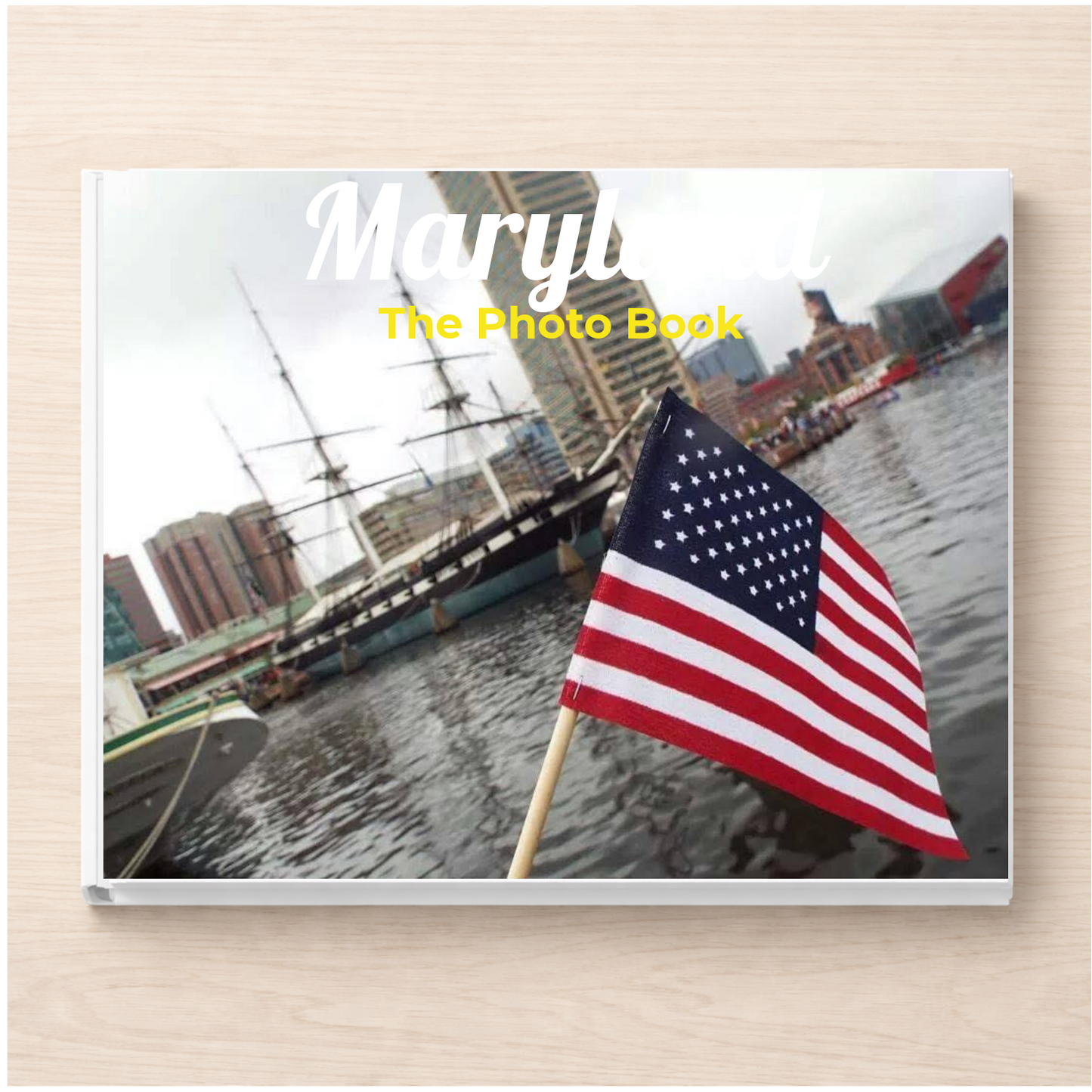 Maryland: The Photo Book