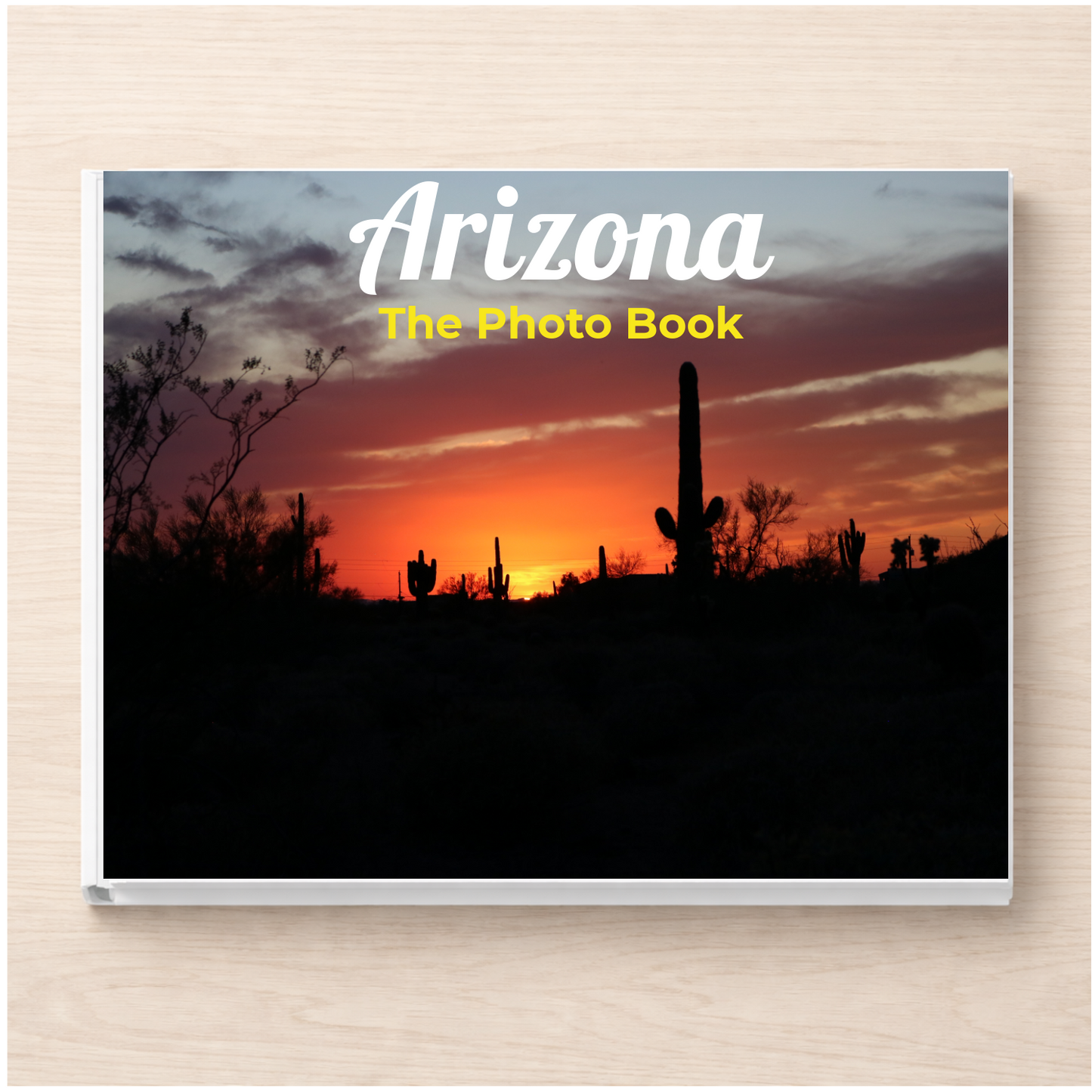 Arizona: The Photo Book