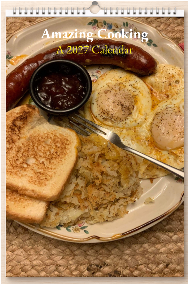 Amazing Cooking: A 2027 Calendar
