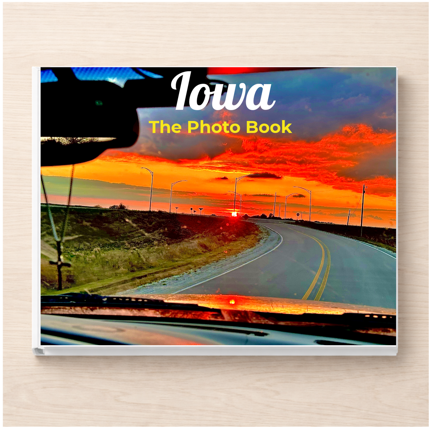 Iowa: The Photo Book