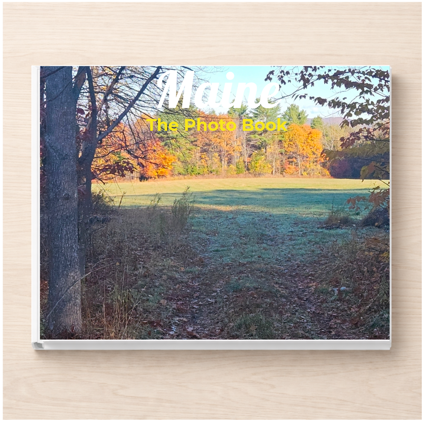 Maine: The Photo Book