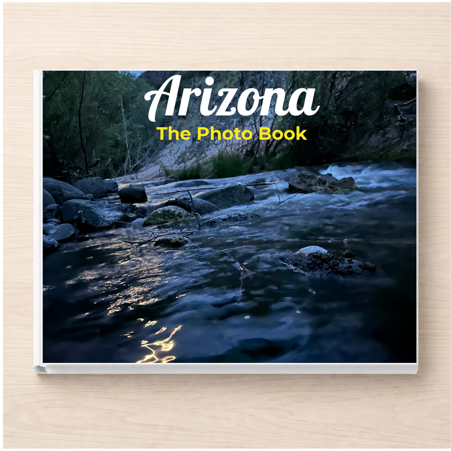Arizona: The Photo Book