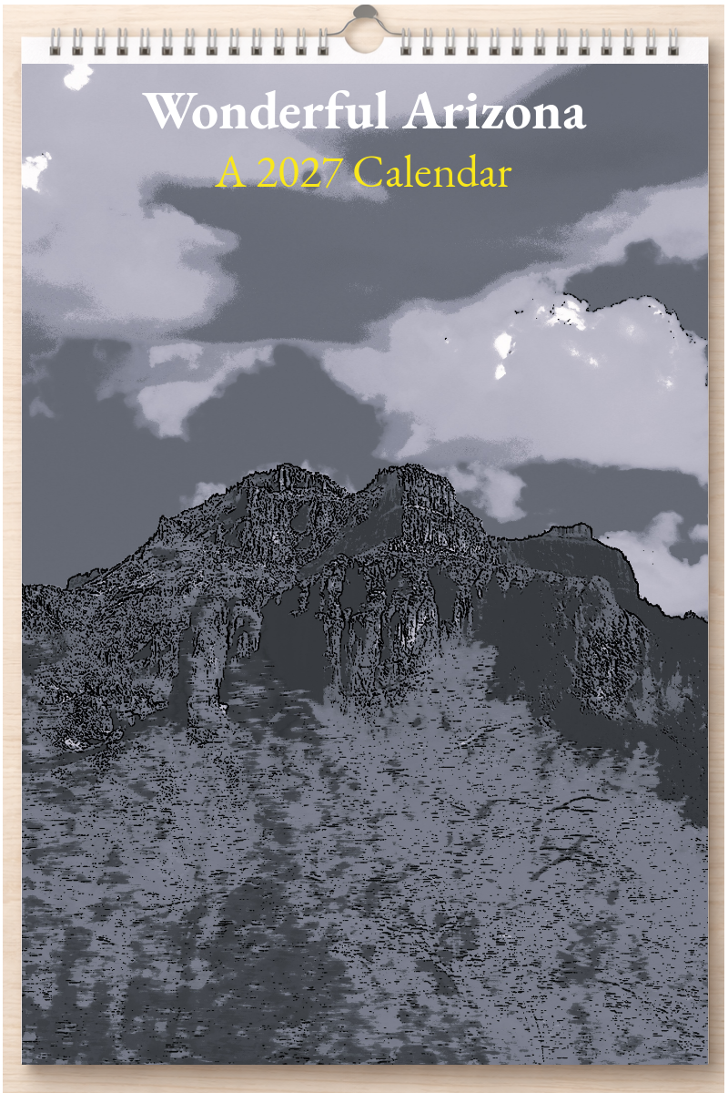 Wonderful Arizona: A 2027 Calendar